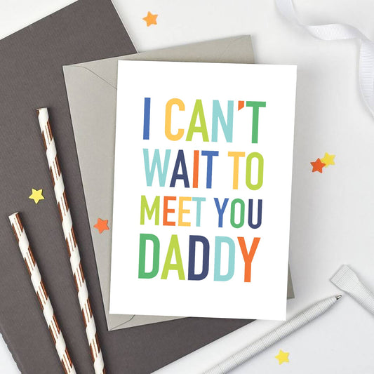 I Can't Wait To Meet You Daddy