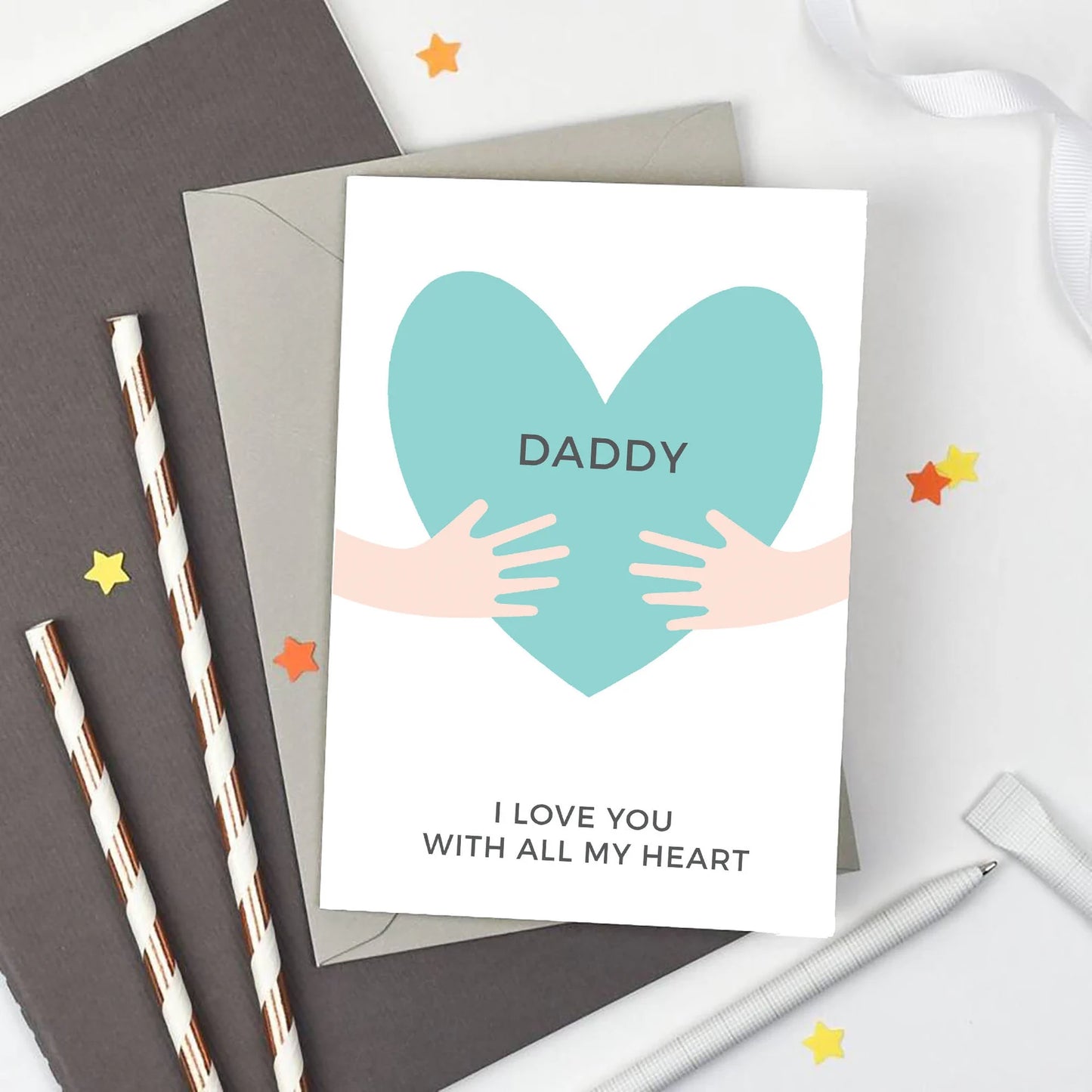 Daddy I Love You With All My Heart Card