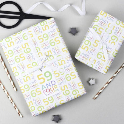 60th Birthday - 59 And Four Quarters Wrapping Paper Set - Studio 9 Ltd